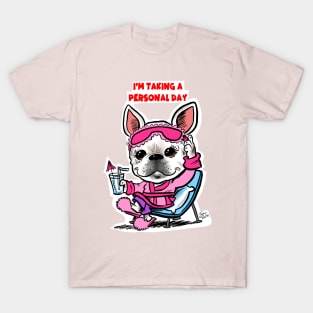 Boston Terrier Taking A Personal Day T-Shirt